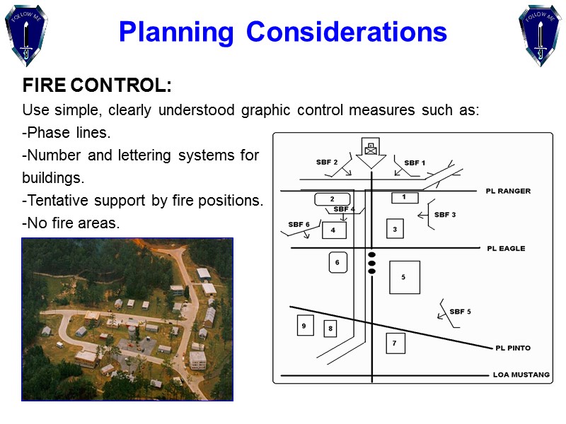 FIRE CONTROL:  Use simple, clearly understood graphic control measures such as:  -Phase